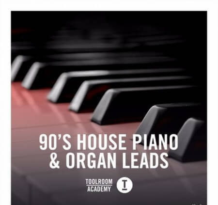 Toolroom 90's House Piano and Organ Leads WAV